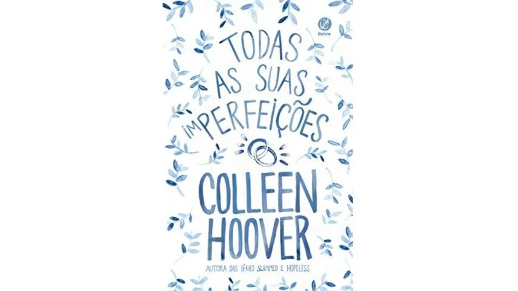 7 Melhores Livros Colleen Hoover 6 Colleen Hoover-ordem-dos-livros-todas-as-suas-imperfeições