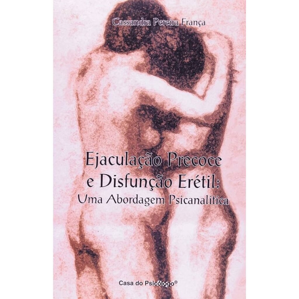 livro-sobre-ejaculação-Precoce-e-Disfunção-Erétil-uma-Abordagem-Psicanalítica
