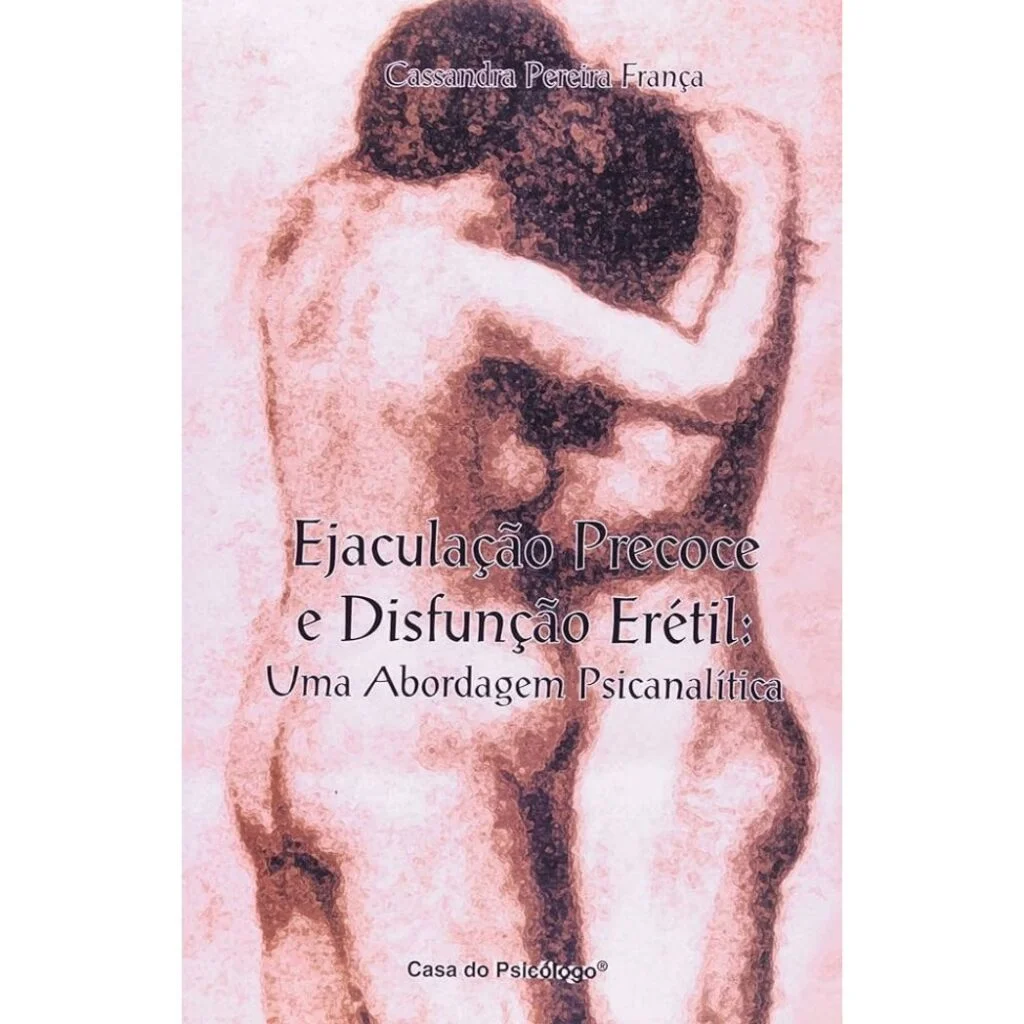 Disfunção Erétil na psicologia: 5 Livros para te ajudar 3 livro-sobre-ejaculação-Precoce-e-Disfunção-Erétil-uma-Abordagem-Psicanalítica