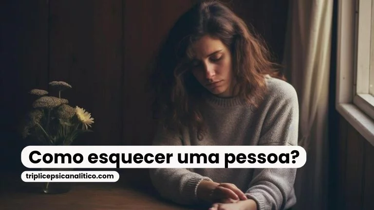 como-esquecer-uma-pessoa
